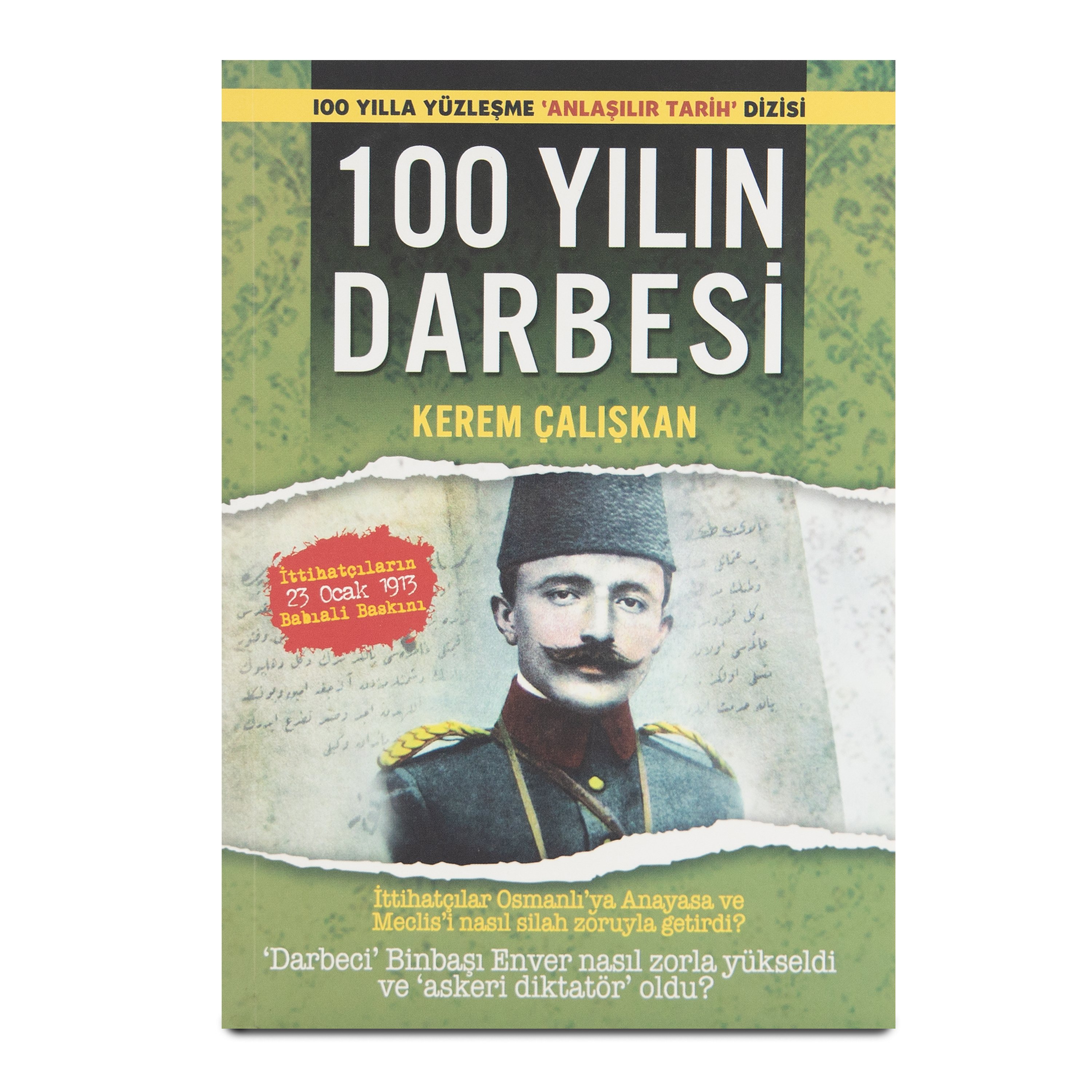 100 Yılın Darbesi – Babıali Baskını