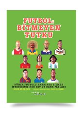 Futbol: Bitmeyen Tutku