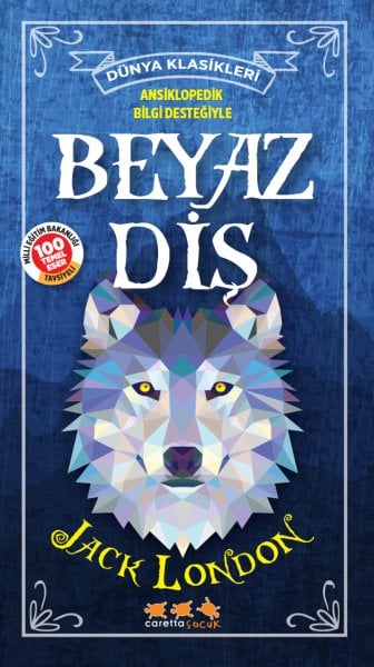 Beyaz Diş (Ansiklopedik Bilgi Desteğiyle) (e-kitap versiyonu mevcut)