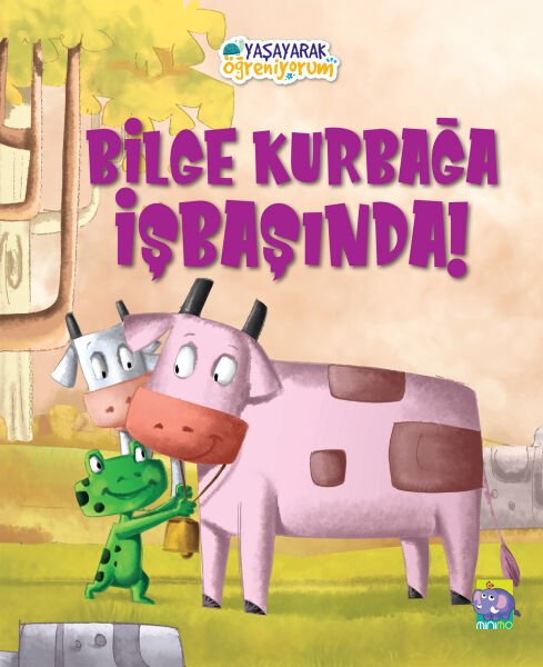 Yaşayarak Öğreniyorum - Bilge Kurbağa İşbaşında (e-kitap)