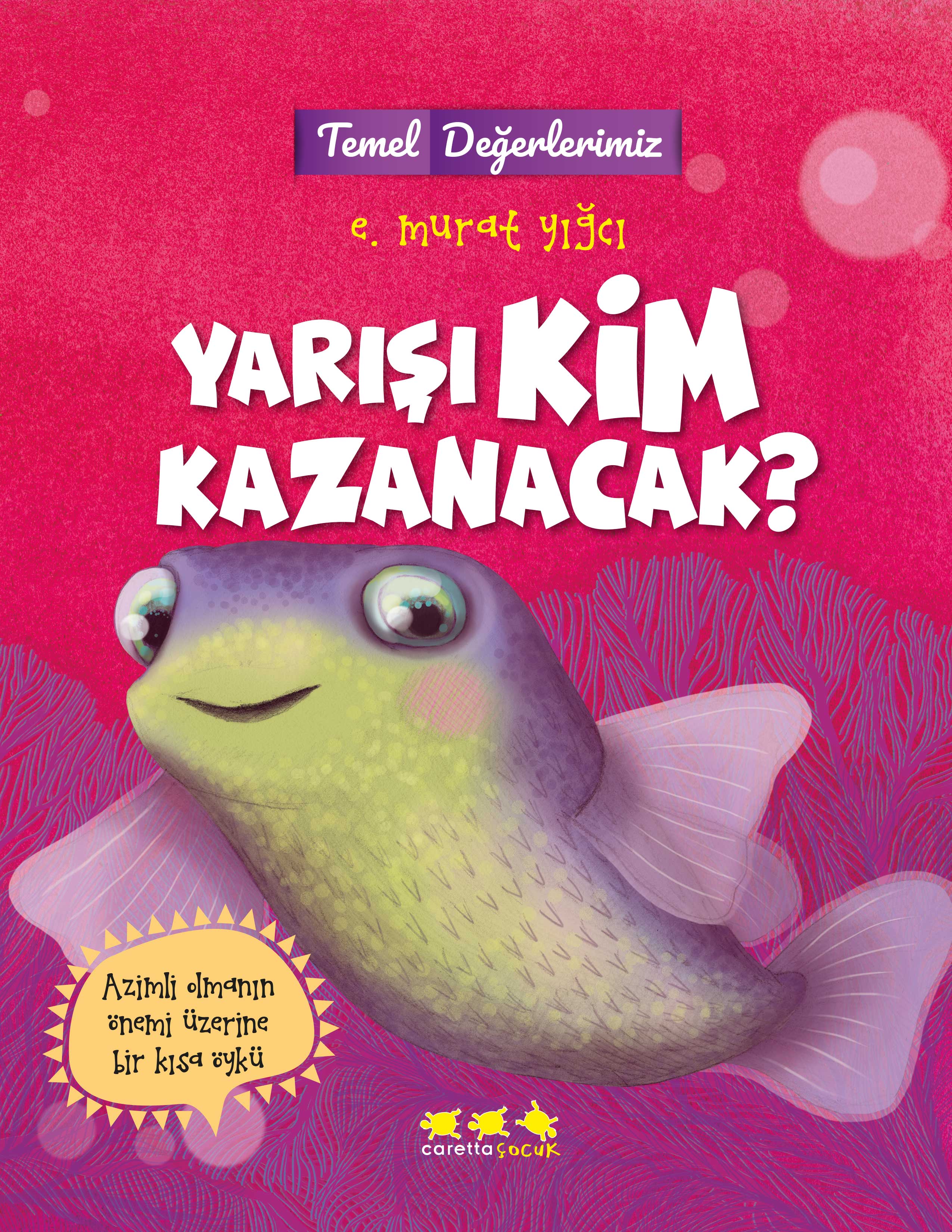 Temel Değerlerimiz - Yarışı Kim Kazanacak? (e-kitap)