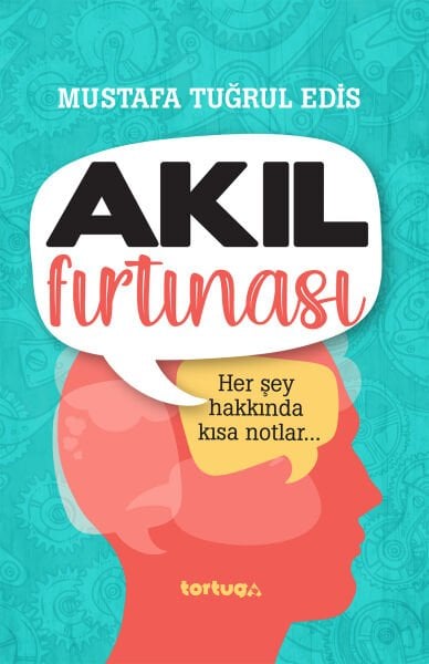 Akıl Fırtınası-Her Şey Hakkında Kısa Notlar